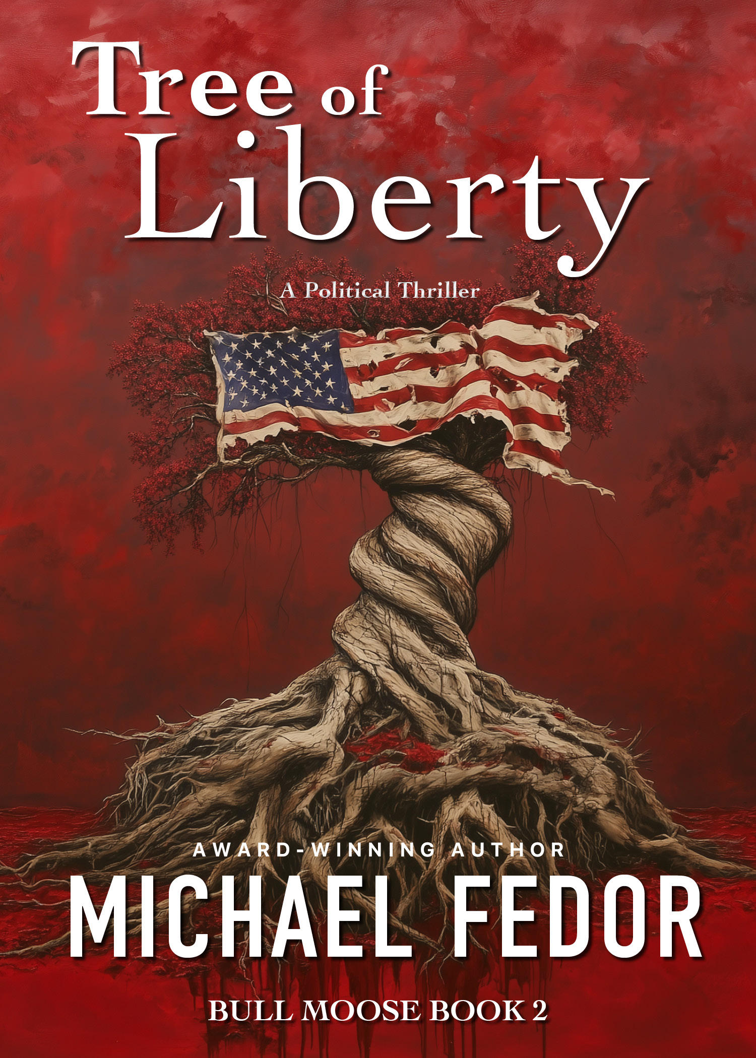 Tree of Liberty Bull Moose Book 2